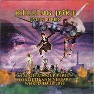 Front View : Killing Joke - LAUGH AT YOUR PERIL-LIVE IN BERLIN (3LP) - The Cadiz Recording Co. / 26136