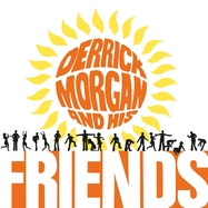 Front View :  Derrick Morgan - DERRICK MORGAN AND HIS FRIENDS (LP) - Music On Vinyl / MOVLP2613