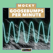 Front View : Mocky - GOOSEBUMPS PER MINUTE VOL. 1 (LP + MP3) - Heavy Sheet / 05236701