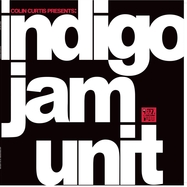 Front View : Indigo Jam Unit - COLIN CURTIS PRESENTS: INDIGO JAM UNIT (LP) - Jazz Room Records / JAZZR026