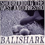 Front View : Sharknado & The West Java Arkstra - BALISHARK (LP) - Groovedge Records / GRVDG006