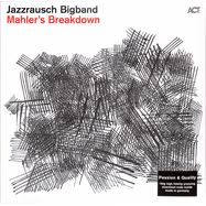 Front View : Jazzrausch Bigband - MAHLER S BREAKDOWN (180G BLACK VINYL) - Act / 2999811AC1