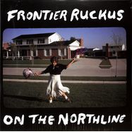 Front View : Frontier Ruckus - ON THE NORTHLINE (LTD 2LP) - Loose Music / VJLP284