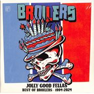 Front View : Broilers - JOLLY GOOD FELLAS-BEST OF BROILERS 1994-2024 (180g 2LP) - Skull & Palms Recordings / 426043369243
