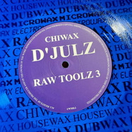 Front View : D Julz - RAW TOOLZ 3 (VINYL ONLY, BLUE VINYL) - Chiwax / CWX02.2B