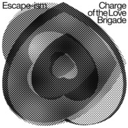 Front View : Escape-ism - CHARGE OF THE LOVE BRIGADE (LP) - Mono-tone Records / 00176036