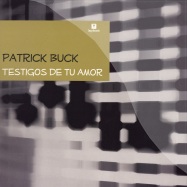 Front View : Patrick Buck - TESTIGOS DE TU AMOR - Tanga Records / VLMX1709-3