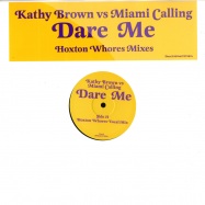 Front View : Kathy Brown vs Miami Calling - DARE ME REMIX - DARE2