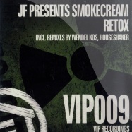 Front View : Jf Presents Smokecream - RETOX - Vip Recordings / vip009