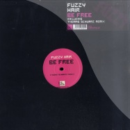 Front View : Fuzzy Hair - BE FREE - We Love Muzik / wlm005