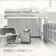Front View : Various Artists - BETTERLATETHANEVER - Lessismore / lm029