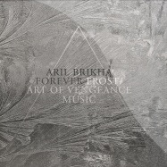 Front View : Aril Brikha - FOREVER FROST - Art Of Vengeance / AOV003