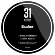 Front View : Escher - DEEP ARCHITECTURE / SPIRIT BOUNCE - 31 Records / 31rs008