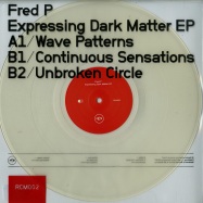 Front View : Fred P - EXPRESSING DARK MATTER EP (COLOURED VINYL) - Rex Club Music / RCM002