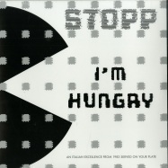 Front View : Stopp - IM HUNGRY - Best Record Italy / BSTX034
