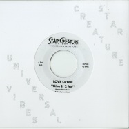 Front View : Love Cryme - GIVE IT 2 ME (7 INCH) - Star Creature / SC7035