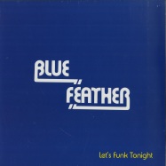 Front View : Blue Feather - LETS FUNK TONIGHT (FAZE ACTION MIX) - Best Italy / BST-X063