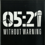 Front View : 05:21 - WITHOUT WARNING (7 INCH) - Hip Hop Be Bop / HHBB-7-005