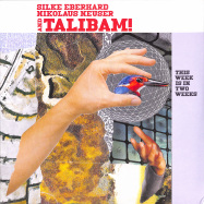 Front View : Talibam! with Silke Eberhard & Nikolaus Neuser - THIS WEEK IS IN TWO WEEKS (LP) - ESP / ESP5049LP / 05200111