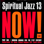 Front View : Various Artists - SPIRITUAL JAZZ VOL.13: NOW PART 1 (2LP) - Jazzman / JMANLP126