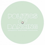 Front View : Politics Of Dancing / Ray Mono - TIMING EP (INCL CAB DRIVERS & CUARTERO REMIXES) - Politics Of Dancing Records / POD026 / POD 026
