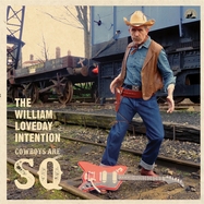 Front View : The William Loveday Intention - COWBOYS ARE SQ (LP) - Liberation Hall / 00150771