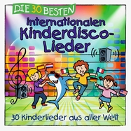 Front View : Various - DIE 30 BESTEN INTERNATIONALEN KINDERDISCO-LIEDER (CD) (LAMP UND LEUTE) - Lamp Und Leute / 6747914