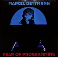 Front View : Marcel Dettmann - FEAR OF PROGRAMMING (2LP) - Dekmantel / DKMNTL095