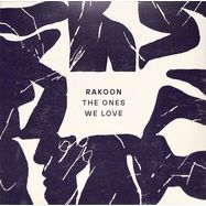 Front View : Rakoon - THE ONES WE LOVE (LP) - X-ray Production / 23731