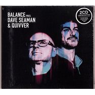 Front View : Dave Seaman & Quivver - BALANCE PRESENTS DAVE SEAMAN & QUIVVER (2CD) - Balance Music / BAL032CD