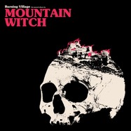 Front View : Mountain Witch - BURNING VILLAGE (LP) - This Charming Man / 00089068