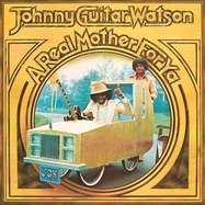 Front View : Johnny Guitar Watson - A REAL MOTHER FOR YA (LP) - Music On Vinyl / MOVLPW2767