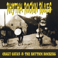 Front View : Crazy Cavan N the Rhythm Rockers - RHYTHM ROCKIN BLUES (YELLOW VINYL) (LP) - Rebel Music Records / 26245