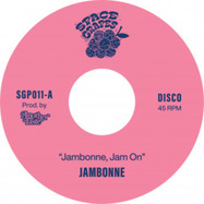 Front View : Jambonne - JAM ON (7 INCH) - Space Grapes / SGP011