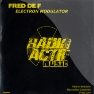 Front View : Fred De F - ELECTRON MODULATOR - Radioactive Music / RAM005