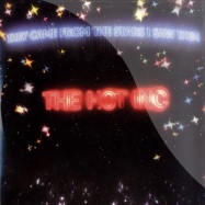 Front View : They Came From The Stars I Saw Them - THE HOT INC - Thisisnotanexit / tinae006
