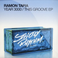 Front View : Ramon Tapia - YEAR 3000 / THIS GROOVE EP (incl Free DL Code) - Strictly Rhythm / SR12727
