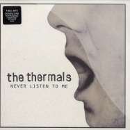 Front View : The Thermals - NEVER LISTEN TO ME (7 INCH) - Kill Rockstars / krs539si