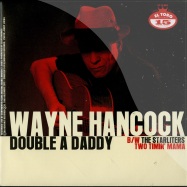 Front View : Wayne Hancock / The Starliters - DOUBLE A DADDY / TWO TIMIN MAMA (7 INCH - El Toro Records / et15001