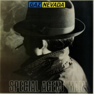 Front View : Gaznevada - SPECIAL AGENT MAN - La Discoteca / dss07-exitm515