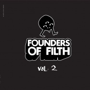 Front View : Various Artists - FOUNDERS OF FILTH VOLUME 2 - Founders Of Filth / FOF002