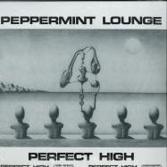 Front View : Peppermint Lounge - PERFECT HIGH - Dark Entries / DE183