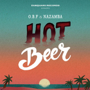 Front View : O.B.F & Nazamba - HOT BEER (7 INCH) - Dubquake Records / OBFREC704