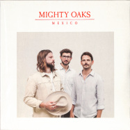 Front View : Mighty Oaks - MEXICO (LP) - Sony Music / 19439880841