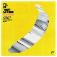Front View : Various - ILL BE YOUR MIRROR (LTD.COLOURED 2LP) - Caroline / 3820082