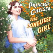 Front View : Princess Chelsea - THE LONELIEST GIRL (ORANGE LP) - Lil Chief Records / LCR050LP / 00126409