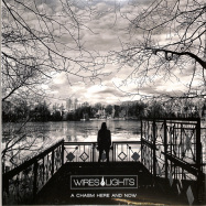 Front View : Wires & Lights - A CHASM HERE AND NOW (2LP) - Wave Tension Records / W10.08