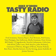 Front View : Mike O Brien - TASTY RADIO (LP) - Comedy Dynamics / COM4891