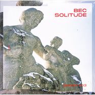 Front View : BEC - SOLITUDE - Second State Audio / SNDST103