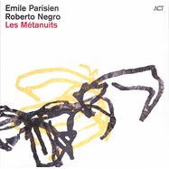 Front View :  Emile Parisien / Roberto Negro - LES METANUITS (180G BLACK VINYL) - Act / 1099641AC1